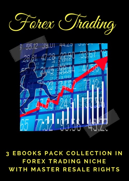Product picture Forex Trading 3 Ebooks Pack Collection With MRR License
